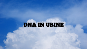 DNA IN URINE