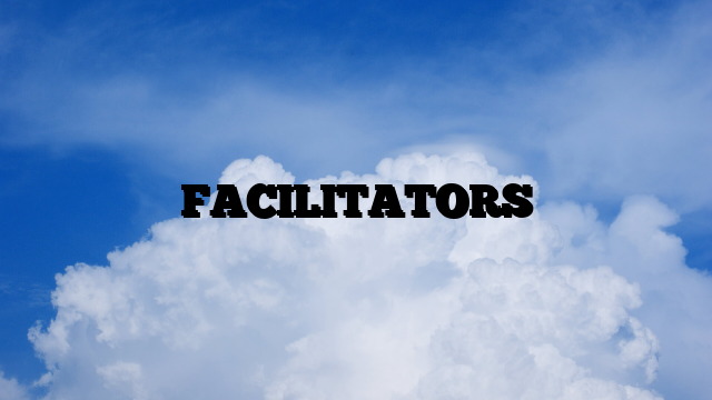 FACILITATORS